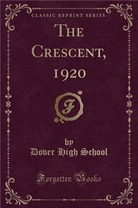 The Crescent, 1920 (Classic Reprint)