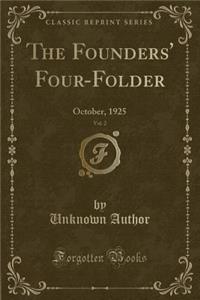 The Founders' Four-Folder, Vol. 2