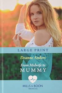 From Midwife to Mummy