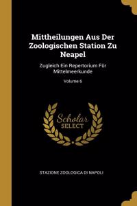 Mittheilungen Aus Der Zoologischen Station Zu Neapel