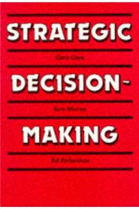 Strategic Decision Making