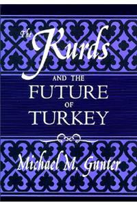 The Kurds and the Future of Turkey