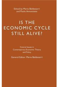 Is the Economic Cycle Still Alive?