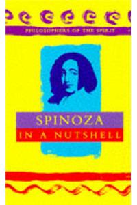 Spinoza in a Nutshell