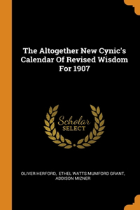 Altogether New Cynic's Calendar Of Revised Wisdom For 1907