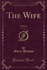 The Wife, Vol. 3 of 3