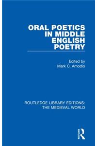 Oral Poetics in Middle English Poetry