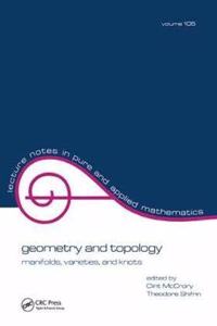 Geometry and Topology: Manifolds: Varieties, and Knots [Special Indian Edition - Reprint Year: 2020]