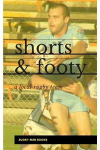 Shorts and Footy