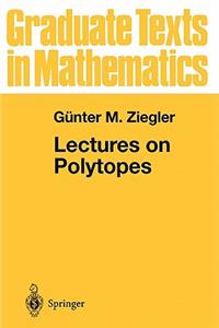 Lectures on Polytopes