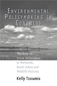 Environmental Policymaking in Congress