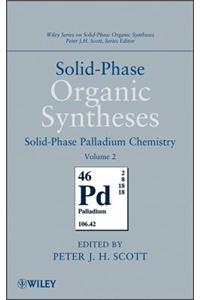 Solid-Phase Organic Syntheses, Volume 2