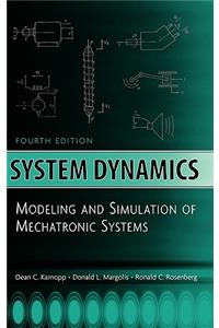System Dynamics: Modeling and Simulation of Mechatronic Systems