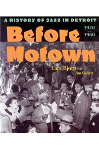 Before Motown