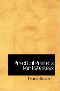 Practical Pointers for Patentees