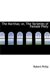 The Marthas; Or, the Varieties of Female Piety