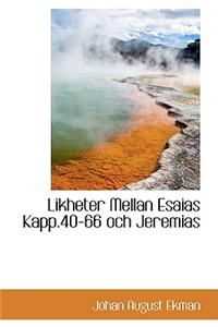 Likheter Mellan Esaias Kapp.40-66 Och Jeremias