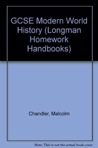 Longman Homework Handbook: GCSE Mordern World History (stickered)