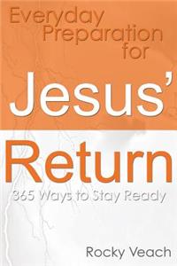Everyday Preparation for Jesus' Return
