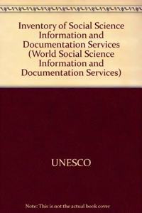 Inventory Of Social Sciences Information And Documentation Servic (World Social Science Information and Documentation Services)