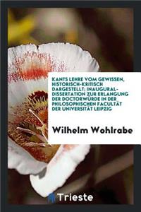 Kants Lehre Vom Gewissen; Historisch-Kritisch Dargestellt