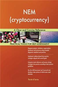 NEM (cryptocurrency) A Clear and Concise Reference