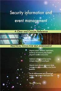 Security information and event management A Clear and Concise Reference