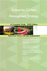 Enterprise Content Management Strategy A Complete Guide - 2020 Edition