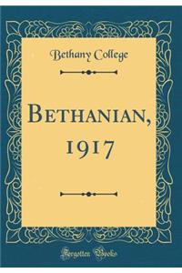 Bethanian, 1917 (Classic Reprint)
