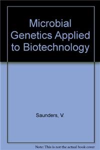 Microbial Genetics Applied to Biotechnology