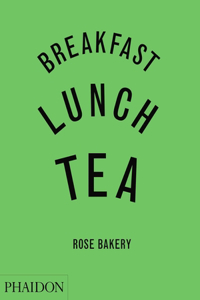 Breakfast, Lunch, Tea