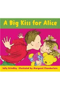A Big Kiss for Alice