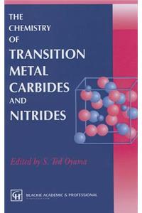 Chemistry of Transition Metal Carbides and Nitrides