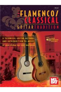 Flamenco/Classical Guitar Tradition, Volume 1