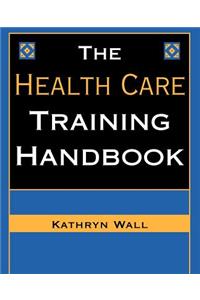 Health Care Training Handbook