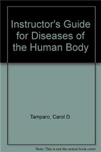 Instructor's Guide for Diseases of the Human Body