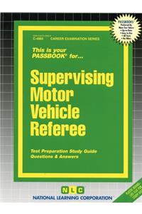 Supervising Motor Vehicle Referee