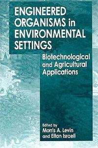 Engineered Organisms in Environmental Settings