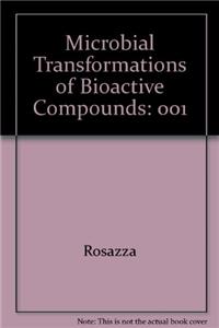 Microbial Transformations Of Bioactive Compounds
