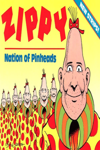 Zippy: Nation of Pinheads