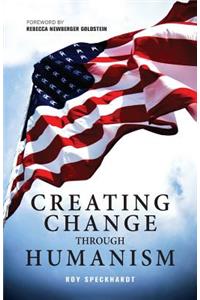 Creating Change Through Humanism