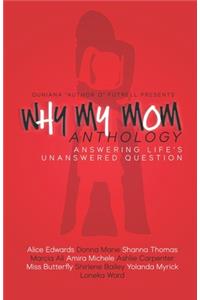 Why My Mom Anthology