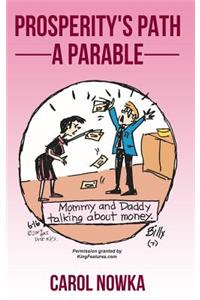 Prosperity's Path, a Parable