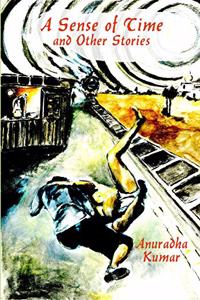 A Sense of Time and Other Stories