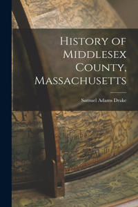 History of Middlesex County, Massachusetts