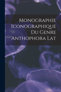 Monographie Iconographique du Genre Anthophora Lat