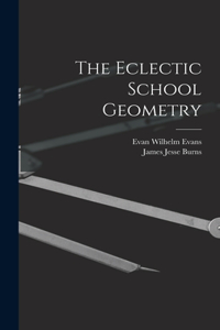 The Eclectic School Geometry