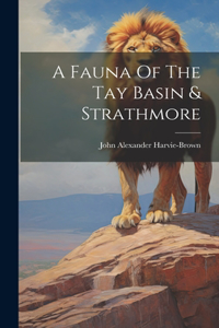 Fauna Of The Tay Basin & Strathmore