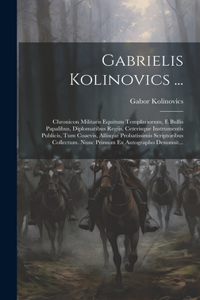 Gabrielis Kolinovics ...