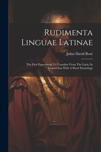 Rudimenta Linguae Latinae